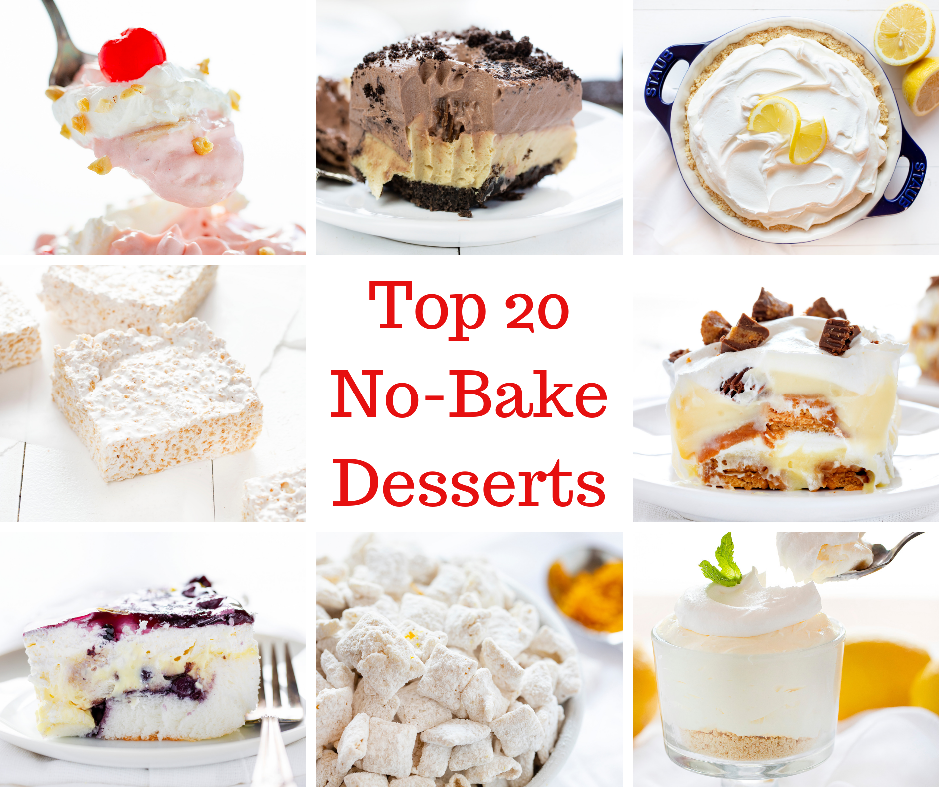 The best no-bake desserts to get your sweet tooth through the summer! no bake, no bake desserts, desserts, recipes, cheesecake, cookies, bars, cake, pudding, mousse, puppy chow, muddie buddies, rice krispy bars, dessert, memorial day dessert, labor day desserts, i am baker, iambaker Top 20 No Bake Desserts Collage of Images.